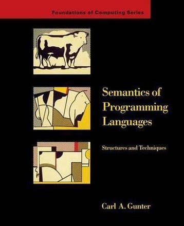 Semantics of Programming Languages - Carl A. Gunter, Verzenden, Gelezen, Carl A. Gunter