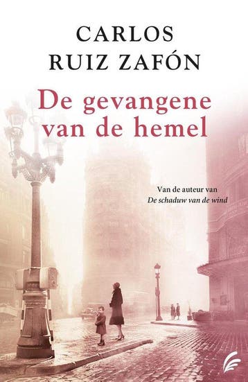 9789056725938 De gevangene van de hemel | Tweedehands, Verzenden, Zo goed als nieuw, Carlos Ruiz Zafon