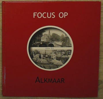 Focus Op Alkmaar 9789028835412 J. Sik, Verzenden, Zo goed als nieuw, J. Sik