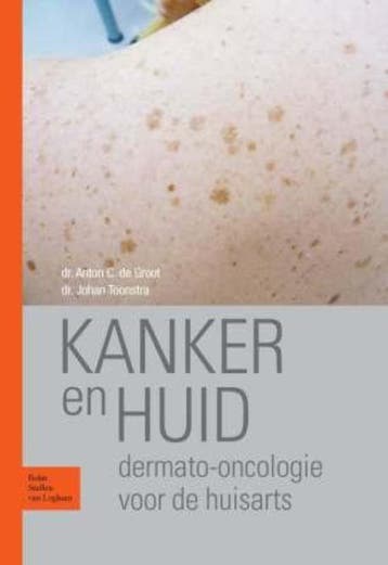 Kanker en huid 9789031377503 Johan Toonstra, Boeken, Verzenden, Zo goed als nieuw, Johan Toonstra