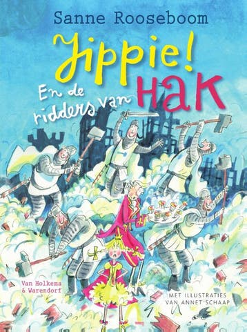 Jippie! En De Ridders Van Hak | Sanne Rooseboom | Nieuw, Ophalen of Verzenden, Nieuw, Sanne Rooseboom
