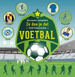 Zó doe je dat - Voetbal (9789089897329, Gabriela Scolik), Boeken, Sportboeken, Verzenden, Nieuw