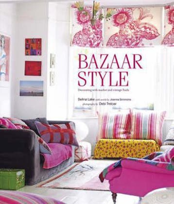 Bazaar Style - Selina Lake 9781845976255, Verzenden, Zo goed als nieuw, Selina Lake