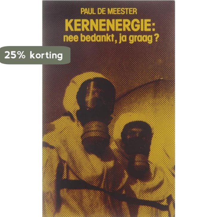 Kernenergie nee bedankt ja graag 9789061521921 Meester, Boeken, Techniek, Gelezen, Verzenden