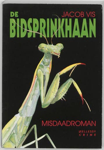 De bidsprinkhaan / Ellessy crime - Jacob Vis 9789070282127, Verzenden, Gelezen, Jacob Vis