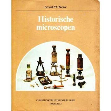 Historische microscopen - Gerard LE. Turner 9789022612019, Verzenden, Gelezen, Gerard L'E. Turner