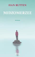 Midzomerzee 9789493245129 Han Rutten, Boeken, Verzenden, Zo goed als nieuw, Han Rutten