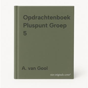 Opdrachtenboek Pluspunt Groep 5 - A. van Gool 9789020886177, Verzenden, Gelezen, A. van Gool