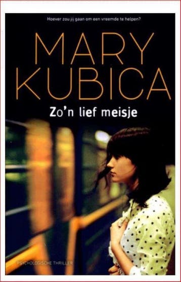 Zon lief meisje - Mary Kubica 9789402703863, Verzenden, Zo goed als nieuw, Mary Kubica