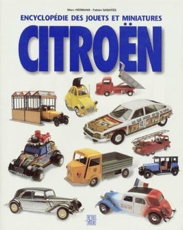 ENCYCLOPÉDIE DES JOUETS ET MINIATURES CITROËN, Algemeen, Verzenden, Zo goed als nieuw, Marc Hermans
