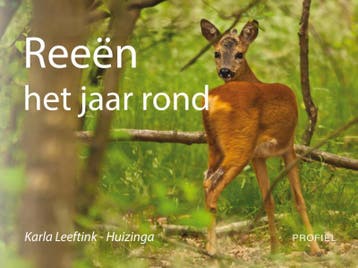Reeën het jaar rond - Karla Leeftink-Huizinga 9789052942438, Verzenden, Zo goed als nieuw, Karla Leeftink-Huizinga