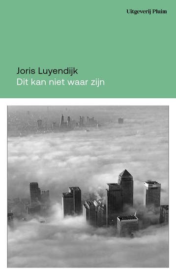 Dit kan niet waar zijn - Joris Luyendijk 9789493304765, Boeken, Verzenden, Zo goed als nieuw, Joris Luyendijk