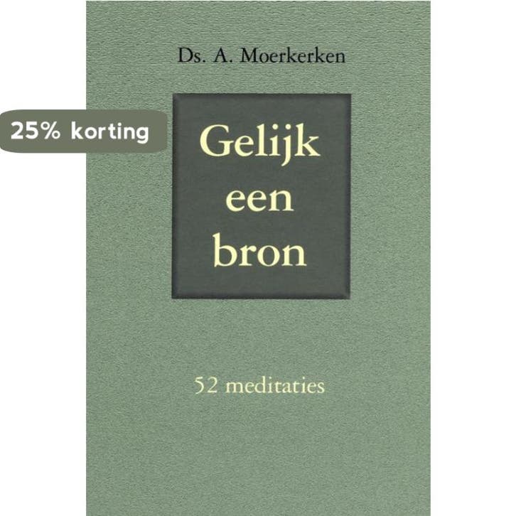 Gelijk een bron 9789033114731 A. Moerkerken, Boeken, Godsdienst en Theologie, Gelezen, Verzenden