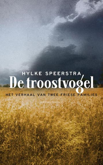 De troostvogel - Hylke Speerstra 9789025438678, Boeken, Verzenden, Zo goed als nieuw, Hylke Speerstra