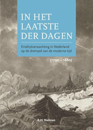 In het laatste der dagen - Rie-Hilje Kielman 9789463011273, Verzenden, Gelezen, Rie-Hilje Kielman