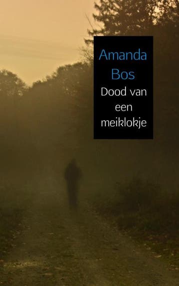 Dood Van Een Meiklokje | Amanda Bos | Nieuw, Ophalen of Verzenden, Nieuw, Amanda Bos