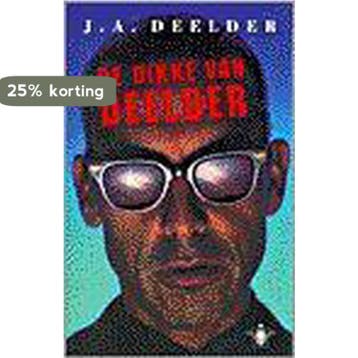 De dikke van Deelder / Literaire reuzen 9789023439158, Verzenden, Gelezen, J.A. Deelder