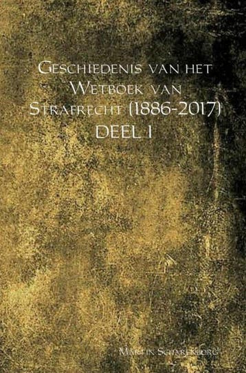 9789462546677 Geschiedenis van het Wetboek van Strafrecht..., Verzenden, Nieuw, Martin Scharenborg