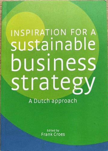Inspiration for a Sustainable Business Strategy - Frank, Boeken, Verzenden, Zo goed als nieuw, Frank Croes