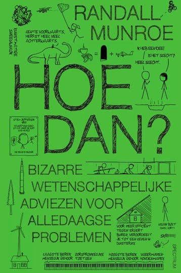 Hoe dan? / XKCD - Randall Munroe 9789000378739, Verzenden, Zo goed als nieuw, Randall Munroe