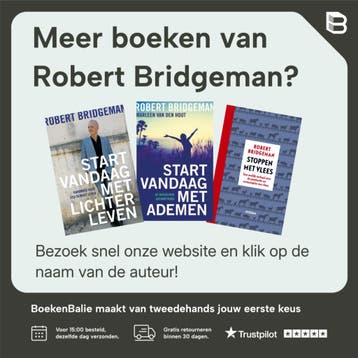 Start vandaag met lichter leven! - Robert Bridgeman, Boeken, Verzenden, Zo goed als nieuw, Robert Bridgeman