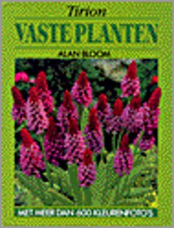 VASTE PLANTEN / Bloemen en planten - A. Bloom 9789052100227, Verzenden, Gelezen, A. Bloom