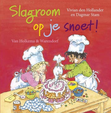 Slagroom op je snoet! - Vivian den Hollander 9789047509691, Verzenden, Zo goed als nieuw, Vivian den Hollander