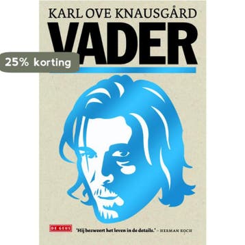 Vader / Mijn strijd / 1 - Karl Ove Knausgård 9789044529128, Boeken, Verzenden, Zo goed als nieuw, Karl Ove Knausgård