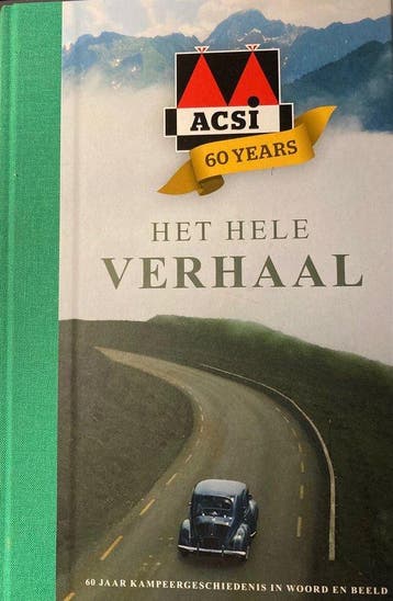 ACSI 60 jaar | Het hele verhaal 9789493182820, Verzenden, Zo goed als nieuw, Auto Camper Service International