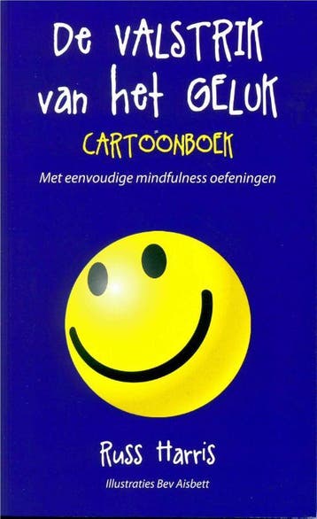 De valstrik van het geluk - Russ Harris 9789088401169, Verzenden, Zo goed als nieuw, Russ Harris