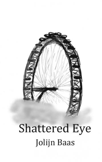 Shattered Eye - Jolijn Baas 9789402144390, Verzenden, Gelezen, Jolijn Baas