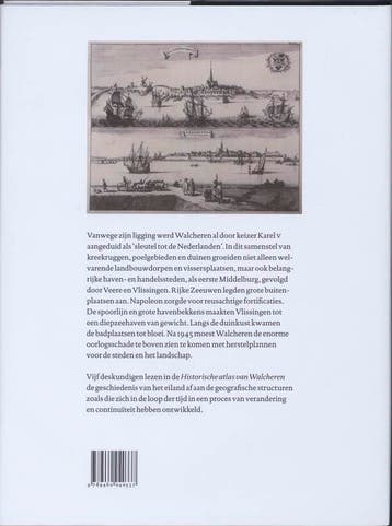 Historische atlas van Walcheren - Peter Blom 9789460040337, Verzenden, Zo goed als nieuw, Peter Blom
