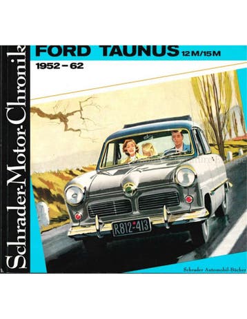 FORD TAUNUS 12M / 15M, 1952-62 UND SEIN VORGÄNGER, Nieuw, Ford, Author