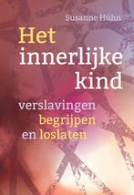 9789460151903 Het innerlijke kind - Verslavingen begrijpe..., Boeken, Verzenden, Nieuw, Susanne Huhn