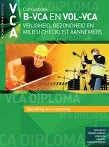 VCA cursusboek B VCA en VOL VCA Veiligheid gez 9789067992374, Boeken, Zo goed als nieuw