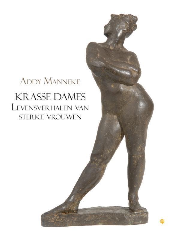 Krasse dames 9789048425655 Addy Manneke, Boeken, Hobby en Vrije tijd, Gelezen, Verzenden