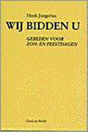 Wij bidden U - Henk Jongerius 9789030409748, Verzenden, Gelezen, Henk Jongerius