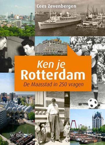 Kent u Rotterdam? - Cees Zevenberg 9789462580589, Verzenden, Gelezen, Cees Zevenberg