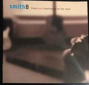 cd - Smith B - From One Heartache To The Next, Cd's en Dvd's, Cd's | Overige Cd's, Zo goed als nieuw, Verzenden