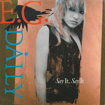 E.G. Daily - Say It, Say It, Ophalen of Verzenden, Gebruikt
