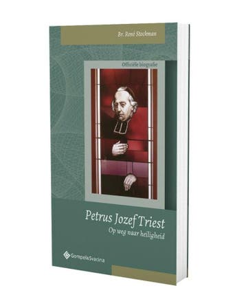 Petrus Jozef Triest. Op weg naar heiligheid /, Verzenden, Gelezen, René Stockman