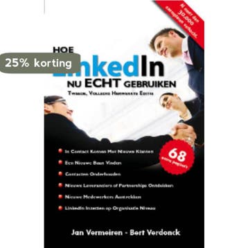 Hoe LinkedIn nu ECHT gebruiken - Bert Verdonck 9789081188654, Verzenden, Zo goed als nieuw, Bert Verdonck