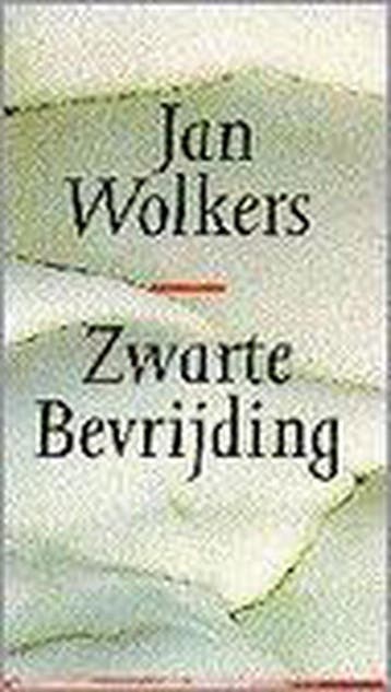 Zwarte bevrijding - Jan Wolkers 9789074336178, Verzenden, Gelezen, Jan Wolkers