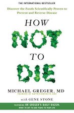 How Not to Die 9781447282464 Michael Greger, Boeken, Verzenden, Gelezen, Michael Greger
