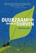 Duurzaam zijn moet je durven 9789491472985 Hilda Feenstra, Verzenden, Zo goed als nieuw, Hilda Feenstra