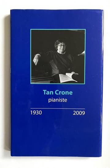 Tan Crone Pianiste 1930-2009 - H. Posthuma de Boer-Klautz, Verzenden, Gelezen, H. Posthuma de Boer-Klautz