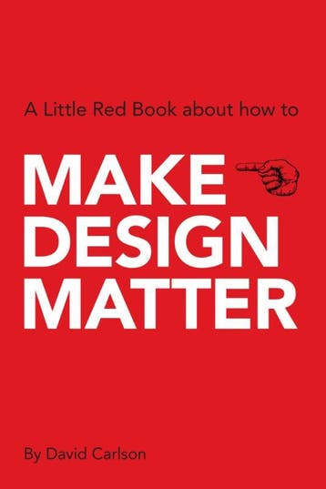 Make design matter - David Carlson 9789063693046, Verzenden, Zo goed als nieuw, David Carlson