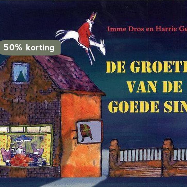 De groeten van de goede Sint 9789077065624 Imme Dros, Boeken, Kinderboeken | Kleuters, Gelezen, Verzenden