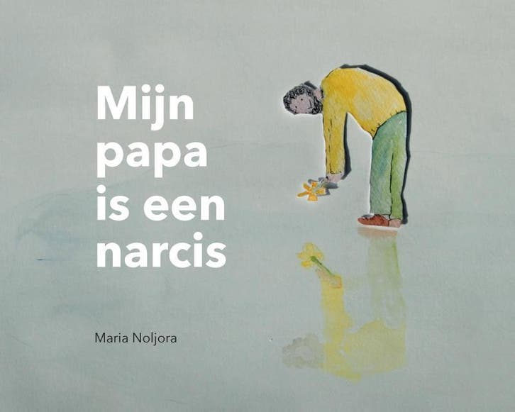 Mijn Papa Is Een Narcis | Maria Noljora | Nieuw, Boeken, Prentenboeken en Plaatjesalbums, Nieuw, Ophalen of Verzenden