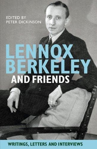 Lennox Berkeley and Friends - Peter Dickinson 9781843837855, Verzenden, Zo goed als nieuw, Peter Dickinson